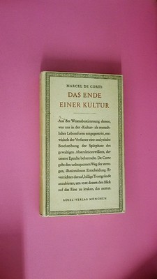 211716 Marcel de Corte DAS ENDE EINER KULTUR HC