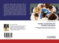 Holistic Leadership For Holistic Education Obwanda Stephen Meyo