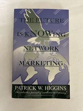 The Future Is Knowing Network Marketing By Patrick W Higgins (1996 Paperback)