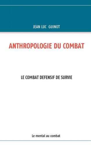Jean Luc Guinot Anthropologie Du Combat (Paperback) - Picture 1 of 3