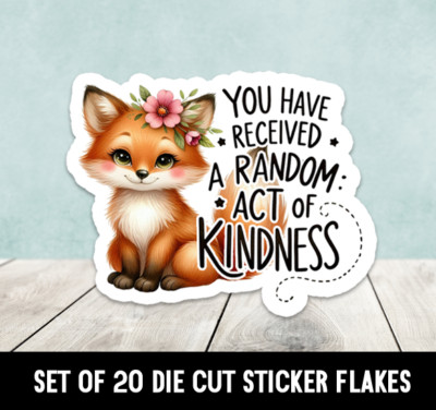 RAK Fox You Have Received A Random Act Of Kindness Die Cut Stickers - Set of 20