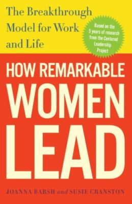 How Remarkable Women Lead : The Breakthrough Model for Work and Life, Paperba...