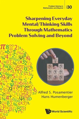 SHARPEN EVERYDAY MENTAL/THINK SKILL MATH PROBLEM SOLVING .. Posamentier Alfred S