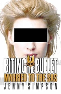 Biting the Bullet: Living with the SAS: Married to the SAS, Simpson, Jenny, Used