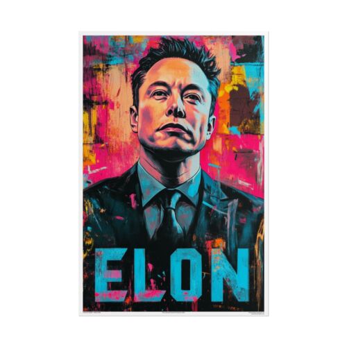 Elon Musk Poster "Elon is Pop" (2025) 24"x36" Limited Edition - Numbered XX/25