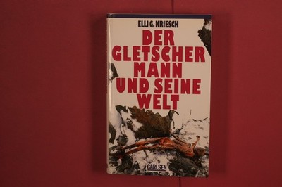 364748 Elli Kriesch DER GLETSCHERMANN UND SEINE WELT Carlsen Verlag GmbH HC