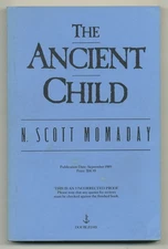 N Scott MOMADAY / The Ancient Child Uncorrected Proof 1st 1989