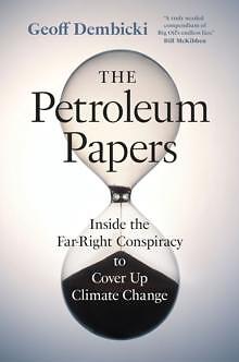 The Petroleum Papers von Geoff Dembicki 9781778401794 NEU Taschenbuch Softcover