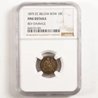 1875-CC Below Bow Seated Liberty Dime 10c Fine Details NGC 31649