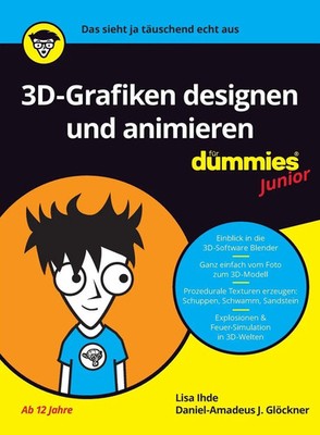 3D-Grafiken designen und animieren für Dummies Junior | Glöckner (u. a.) | Buch