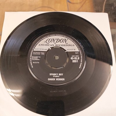 UK LONDON 45 - CHUCK VEDDER - ''SPANKY BOY'' / ''ARRIBA''