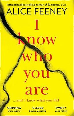 I Know Who You Are by Alice Feeney (Paperback, 2019)