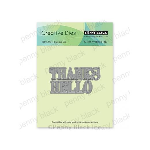 Penny Black Creative Cutting Dies - Thanks & Hello 51-638