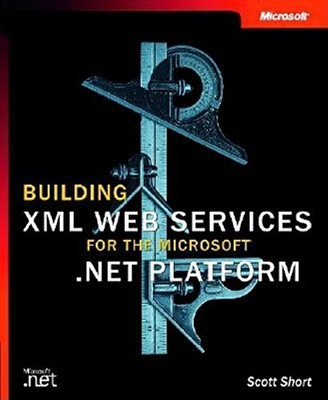 Building Web Services for the Microsof... by Microsoft Press Mixed media product