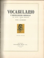 Vocabulario y refranero criollo. . Tito Saubidet. 1948. III ED..