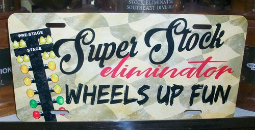 "Super Stock Eliminator Wheels Up Fun"" Nummernschild Schild NHRA Drag Racing" - Bild 2 von 2