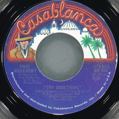 SWISS MOVEMENT Try Something / A Change Is Got To Come CASABLANCA NB 805 EX- 45