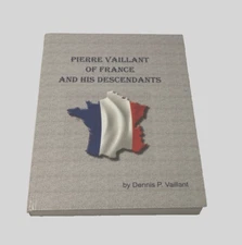 $195 Pierre Vaillant France Descendants Dennis P. Hardcover Book Lineage 2015