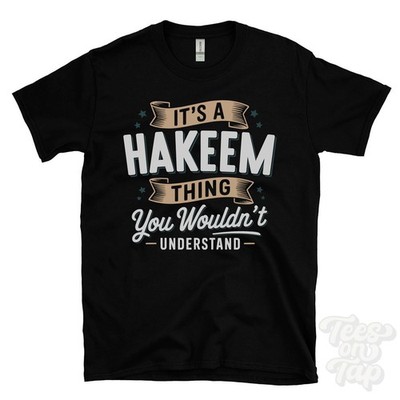 IT'S A HAKEEM THING YOU WOULD'T UNDERSTAND T-SHIRT Name Nachname Familie Geschenk