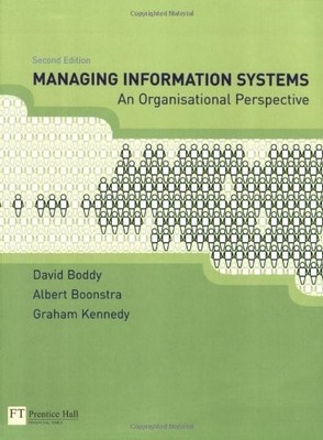 Managing Information Systems: an organisational pe by Kennedy, Graham 0273686356