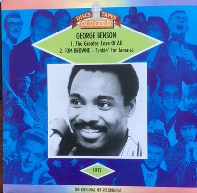 George Benson / Tom Browne - The Greatest Love Of All / Funkin' For Jamaica (...