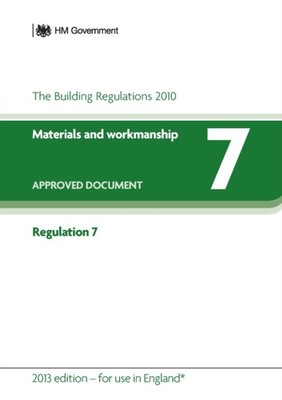 Approved Document Regulation 7: Materials and workmanship (2013 Edition - for us
