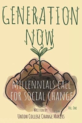 Generation Now: Millennials Call for Social Cha, Henseler, Mackenzie, Adams,-,