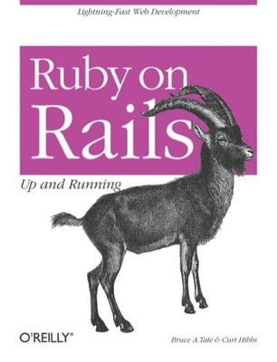Ruby on Rails: Up and Running by Tate, Bruce A.,Hibbs, Curt, Good Book