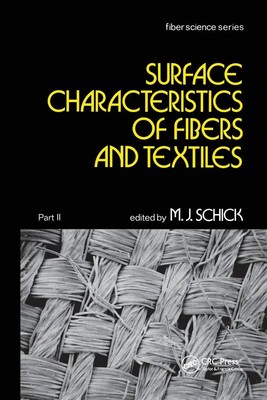 M. J. Schick | Surface Characteristics of Fibers and Textiles | Taschenbuch