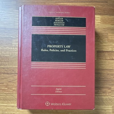 Property Law: Rules, Policies, and Practices [not connected with ebook study]