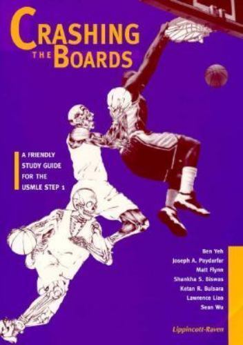 Crashing the Boards : A Friendly Study Guide for the USMLE Step 1 by ...