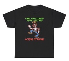 That They/Them Pussy Got Me Acting Strange Clown T Shirt LGBTQ Pronoun Humor Tee