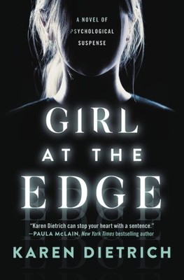 Girl at the Edge, Paperback by Dietrich, Karen, Brand New, Free shipping in t...