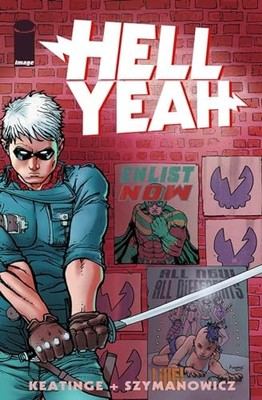 Hell Yeah! Volume 1: Last Days on Earth TP by Szymanowicz, Andre NEW
