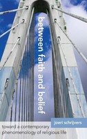 Joeri Schrijvers | Between Faith And Belief | Buch | Englisch (2016) | Gebunden