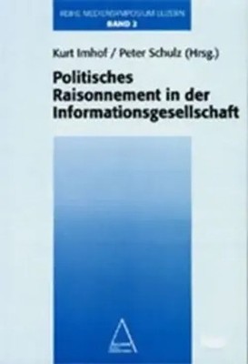 Kurt Imhof | Politisches Raisonnement in der Informationsgesellschaft | Buch