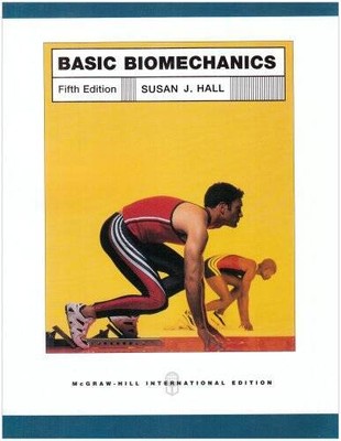 Basic Biomechanics: With Olc - Paperback By Hall, S J - GOOD