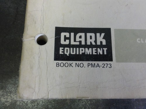Clark C500 Forklift Maintenance & Adjustment Procedures Manual PMA-273 1974 - Picture 3 of 7