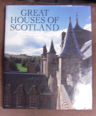 Great Houses of Scotland sykes, christopher simon|Montgomery-Massingberd, Hu...
