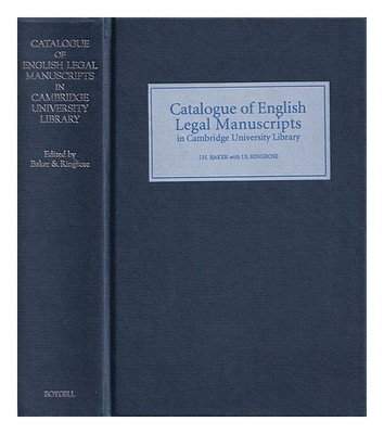 BAKER, JOHN HAMILTON Ein Katalog englischer juristischer Handschriften in Cam...