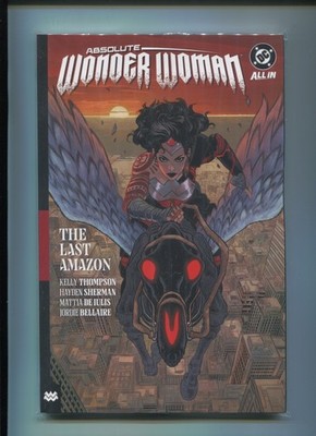 NEW DC Comics All In Absolute Wonder Woman Vol 1 The Last Amazon TP