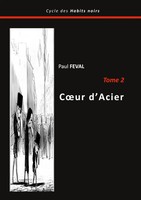 Coeur D'acier | Tome 2 | Paul Feval | Taschenbuch | FranzöSisch | 2023