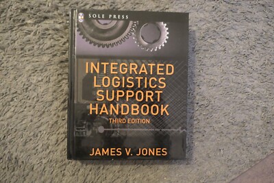Integrated Logistics Support Handbook by Jones, James V.