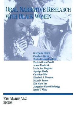Oral Narrative Research with Black Women: Collecting Treasures by Kim Marie Vaz 