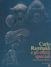Lorenzo Pellizzari Carlo Rambaldi e gli effetti speciali (Hardback) (UK IMPORT)