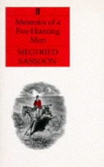 Memoirs of a Fox-hunting Man by Siegfried Sassoon (Paperback Book)