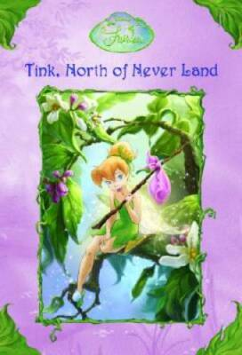#ad Tink North of Never Land Disney Fairies A Stepping Sto VERY GOOD $3.92