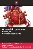 Mohammad Abdul Saleem (U. A.) | O Papel Do Gene Nas DoençAs Cardiovasculares