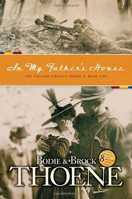 In My Father's House (Shiloh Legacy),Bodie Thoene, Brock Thoene