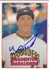 YEUDY GARCIA BRADENTON MARAUDERS SIGNED HERITAGE MINOR CARD PITTSBURGH PIRATES